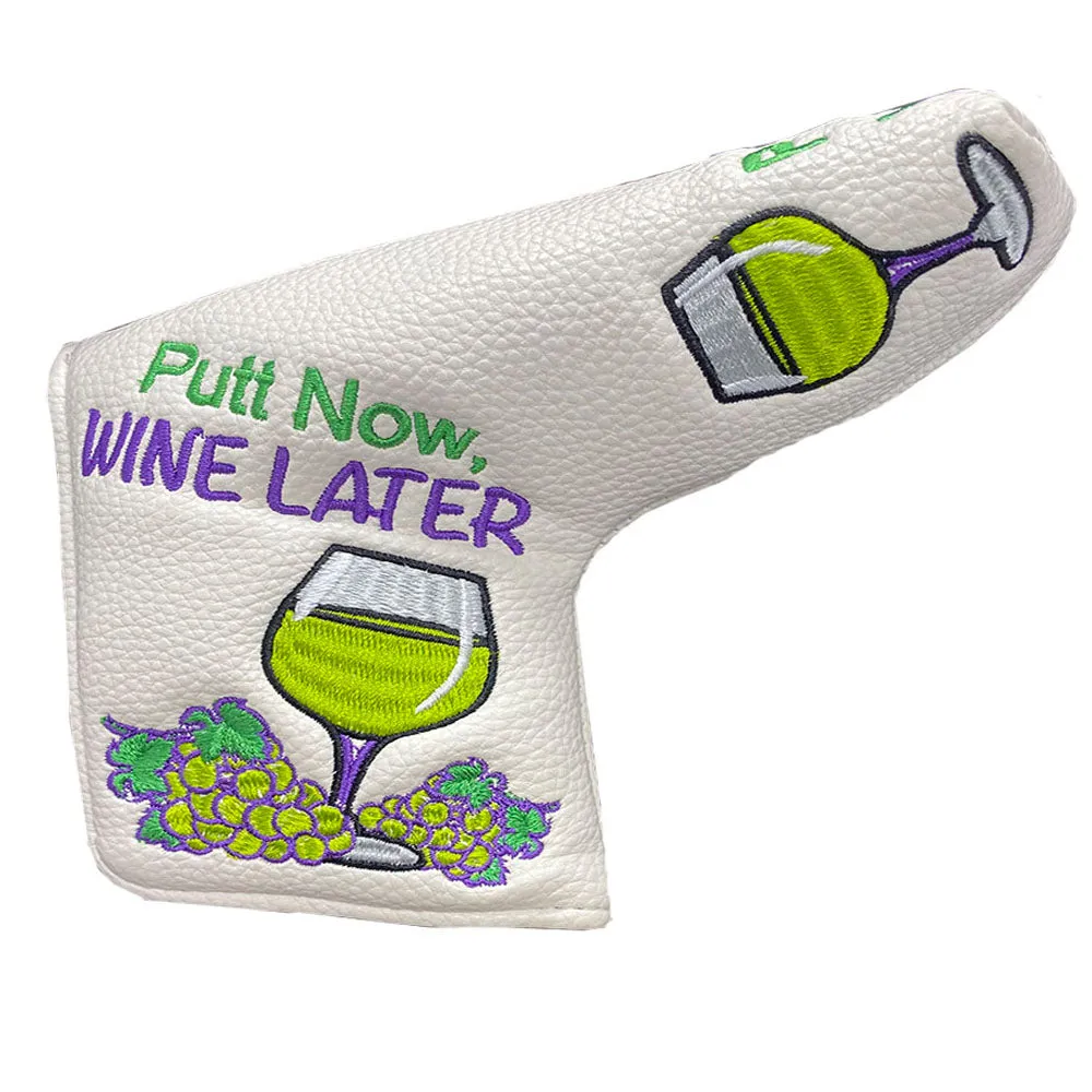 Putt Now, Wine Later Blade Putter Cover